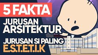 5 Fakta Kuliah ARSITEKTUR