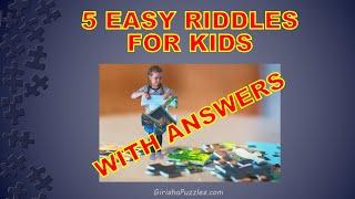 5 Easy Riddles For Kids With Answers