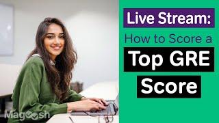 How to Score a Top GRE Score