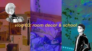 vlog 003 | room decor, anime, unboxing ٩(◕‿◕｡)۶