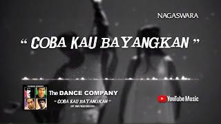 The Dance Company - Coba Kau Bayangkan (Official Video Lyrics) #lirik