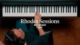 Rhodes Sessions with Bill Laurance | "JuJu"