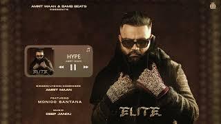 Hype ( Official Audio ) Amrit Maan ft. Monico Santana | Deep Jandu | Punjabi Songs 2024 |