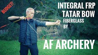 Integral FRP Tatar Bow by AF Archery - Review