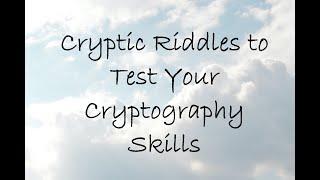 Cryptic Riddles to Test Your Cryptography Skills