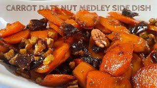 Carrot Date Nut Medley Side Dish