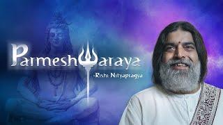 Parmeshwaraya Shashishekharaya | Shiv-Ratri Special | Rishi Nityapragya