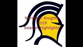 Northern Knight 2019 Season Highlights