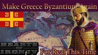 HOI4- MAKE GREECE BYZANTIUM AGAIN!! (for real this time)