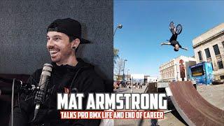 MAT ARMSTRONG TALKS ON *PRO BMX LIFE* AND CAREER - OG CLIPS