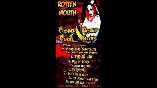 Rotten Mouth - 03. This Is Why