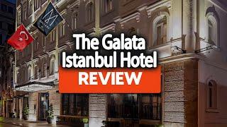 The Galata Istanbul Hotel MGallery Review: Is This Hotel Worth It?