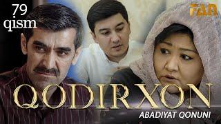 Qodirxon ( abadiyаt qonuni 79-qism 3-mavsum) | Кодирхон ( абадият  конуни 79-кисм 3-мавсум)