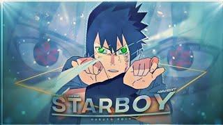 Sasuke Uchiha - Starboy[ 2k Special ] [EDIT/AMV] | Quick!