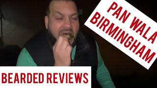 Bearded Review I QASIM Pan Wala I Ladypool Road I Birmingham I Paan Betle quid leaf nut I Broz