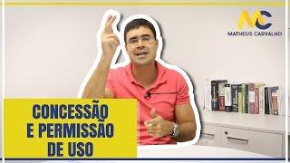 Concessão e Permissão de Uso