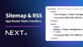 Sitemap, RSS Feed, & Static Routes with Next.js App Router