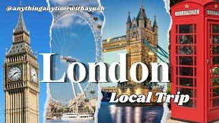 Explore London's Top Tourist Attractions | UK Adventure with Ayush