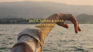 MVCA, Zorah & LissA - Nevermind