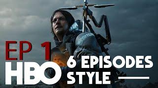 Death Stranding - HBO Style (EP 1 of 6) | Seamless Movie Edit/No Subtitles