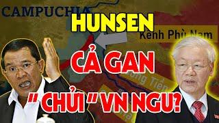 Cực Nóng : Campuchia Bảo Việt Nam "Ngu" Nên Mới Không Theo Trung Quốc