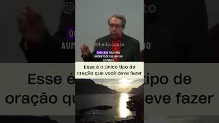 Esse é o único tipo de oração que você deve fazer #heliocouto