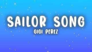 Gigi Perez - Sailor Song (Lyrics)