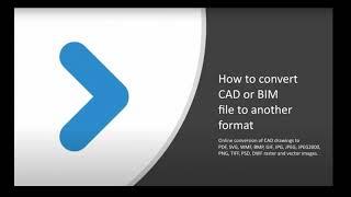 How to convert CAD or BIM drawing to PDF, PNG, SVG, DWF, WMF or other file formats online for free