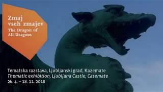 Razstava: Zmaj vseh zmajev // Exhibition: The Dragon of All Dragons