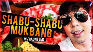 Huhi - SHABU SHABU MUKBANG @ KOKUMI w/ HAUNTZER