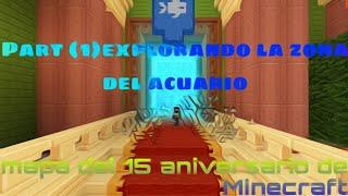 Mapa 15° Aniversario Minecraft Parte (1) explorando la zona del acuario