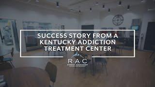 Success Story From A Kentucky Addiction Treatment Center