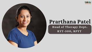 Prarthana Patel, Head of Yoga Therapy, Bodhi School of Yoga | Life Transformation at Bodhi