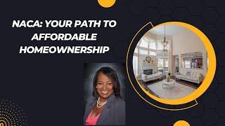 "NACA: Unlock Affordable Homeownership with the Neighborhood Assistance Corporation of America!"