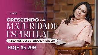 LIVE CRESCENDO EM MATURIDADE ESPIRITUAL ATRAVÉS DO ESTUDO BÍBLICO