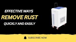 Effective Ways to Remove Rust Quickly and Easily