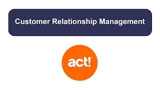 Act! CRM - Customer Relationship Management