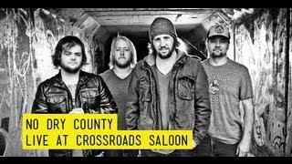 No Dry County | Find My Way | Live at Crossroads Saloon