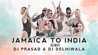 JAMAICA TO INDIA - EMIWAY BANTAI - REMIX - DJ PRASAD & DJ DElHIWALA