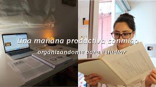 UNA MAÑANA CONMIGO ORGANIZANDOME PARA ESTUDIAR ⏰ vlog