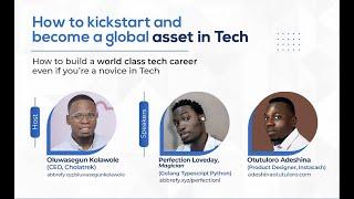 How to Kickstart and become a global asset in Tech | Oluwasegun Kolawole