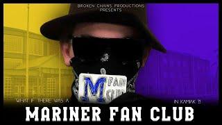 Mariner Fan Club - Short Film