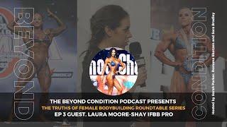 The Beyond Condition Podcast Female Bodybuilding Truths Roundtable Series