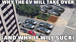 Why Electric Vehicles will become the Norm (and why that will suck)