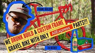 Drunk Engineers Build a Dream Gravel Bike from Scratch! | Ultimate AliExpress DIY Challenge