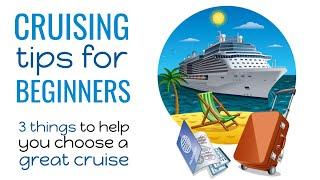 3 Cruise Tips for New Cruisers