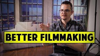 3 Ways To Become A Better Filmmaker - Adam Davis