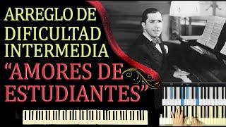 Amores de estudiantes - Carlos Gardel- Arreglo para piano de nivel intermedio