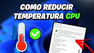 Cómo Reducir la Temperatura del CPU en Windows 11 y Windows 10 | Guía Rápida ️️