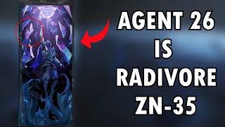 Is Agent 26 a Radivore? (New Agent)